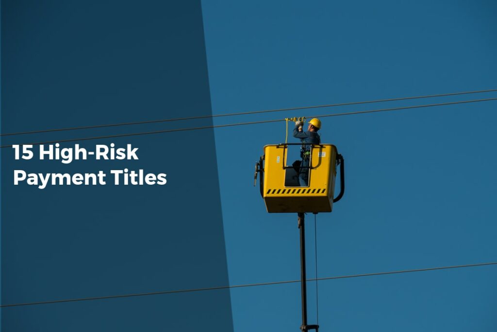 15 High-Risk Payment Titles - Payment Solutions